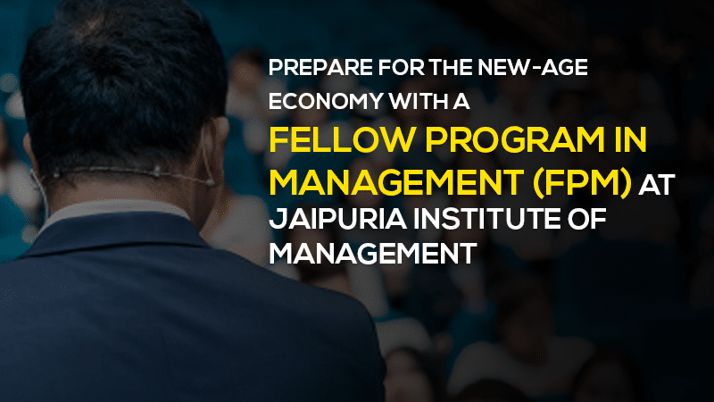 Prepare-for-the-new-age-economy-with-a-Fellow-Program-In-Management-(FPM)-at-Jaipuria-Institute-of-Management