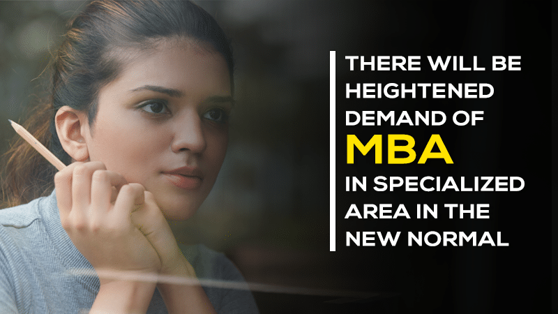 heightened demand of MBA in specialized area